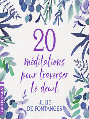 cover image of 20 Méditations pour traverser le deuil